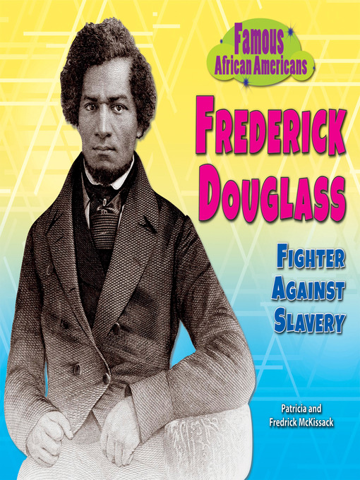 Title details for Frederick Douglass by Patricia McKissack - Available